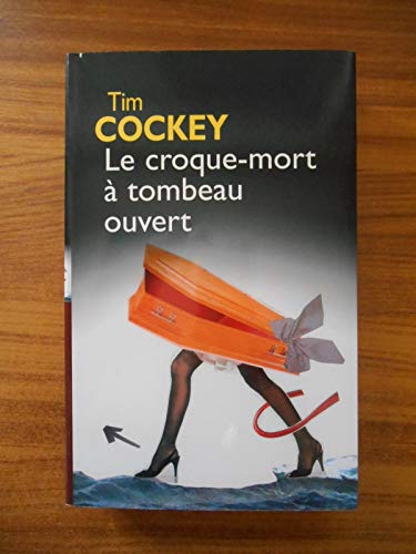 Stock image for Le croque-mort  tombeau ouvert for sale by A TOUT LIVRE