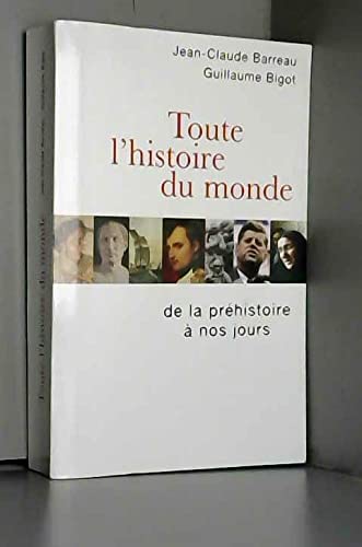 9782744186967: Toute l'histoire du monde - De la prhistoire  nos jours