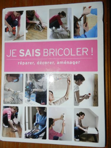 Je sais bricoler