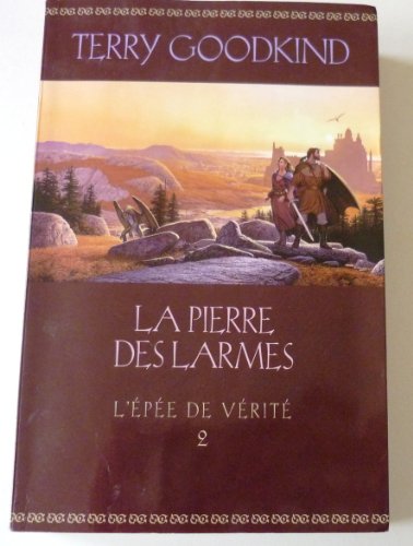Stock image for La pierre des larmes (L'pe de vrit)2 for sale by Better World Books