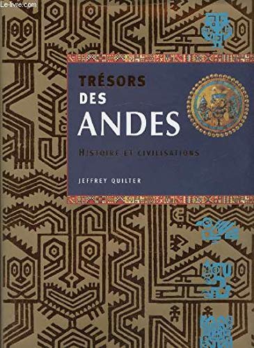 Beispielbild fr Trsors des Andes : Histoire et civilisations zum Verkauf von Ammareal