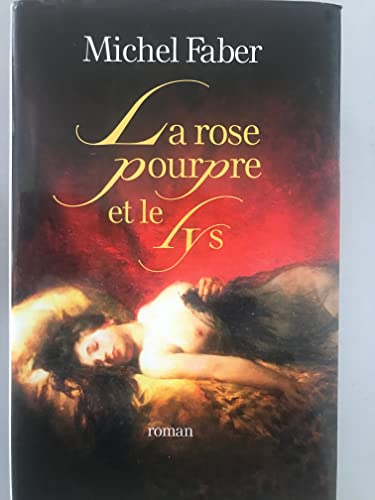 Beispielbild fr La rose pourpre et le lys zum Verkauf von Ammareal