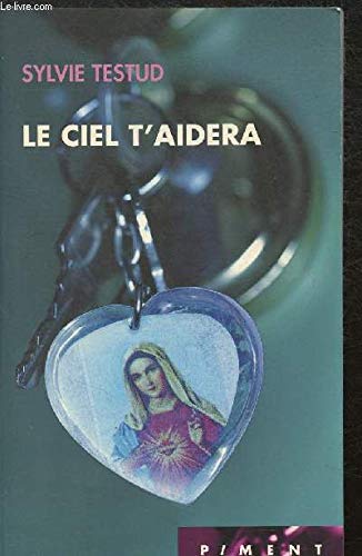 Stock image for Le ciel t'aidera for sale by Librairie Th  la page