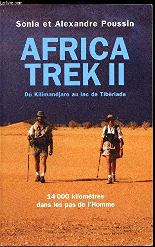 Stock image for Africa Trek II, du Kilimandjaro au lac de Tibriade for sale by Ammareal