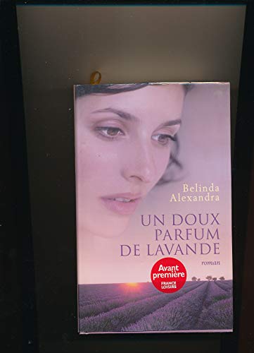 Beispielbild fr Un Doux Parfum de Lavande zum Verkauf von Better World Books