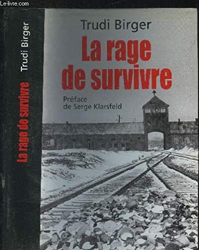 Imagen de archivo de La rage de survivre [Reli] by Birger, Trudi; Green, Jeffrey M. ; Vron, Marianne a la venta por Books Unplugged