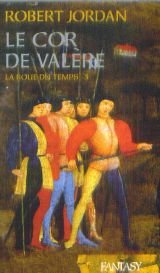 9782744193989: La roue du temps, tome 3: le cor de valre