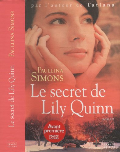 Le secret de Lily Quinn (9782744194184) by Paullina Simons