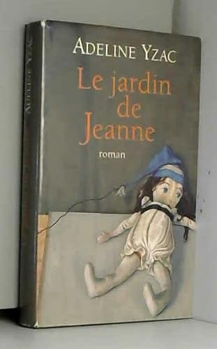 Beispielbild fr Le jardin de Jeanne zum Verkauf von medimops