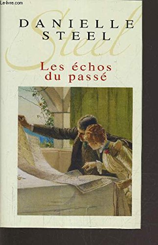 9782744195600: LES ECHOS DU PASSE.