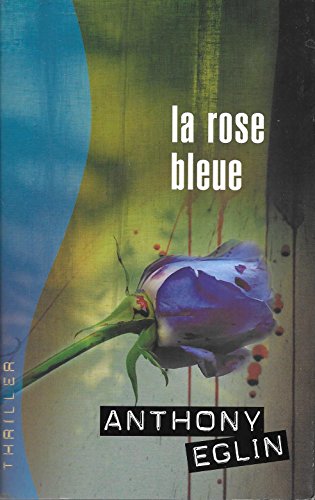 Stock image for La rose bleue (Thriller) for sale by Ammareal