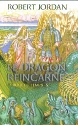 Stock image for Le dragon rincarn (La roue du temps) for sale by medimops