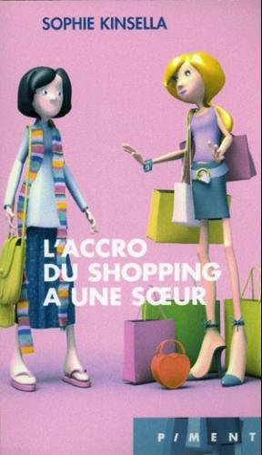 Imagen de archivo de L'accro du shopping a une soeur (Piment) a la venta por books-livres11.com