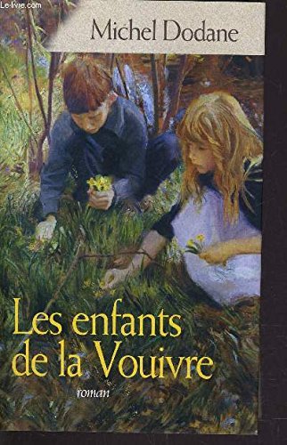 9782744196119: LES ENFANTS DE LA VOUIVRE TOME 1.