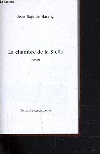 Imagen de archivo de LA CHAMBRE DE LA STELLA. a la venta por Ammareal