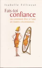 Stock image for Fais-toi confiance for sale by A TOUT LIVRE