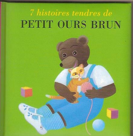 Beispielbild fr 7 histoires tendres de Petit Ours Brun zum Verkauf von medimops