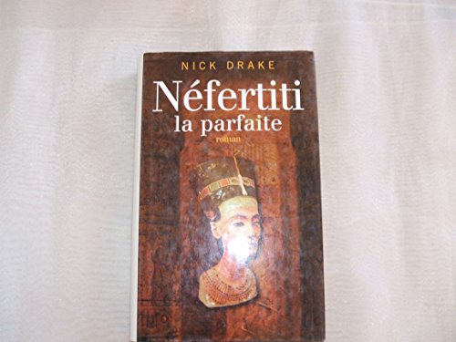 Stock image for Nfertiti la parfaite for sale by Ammareal