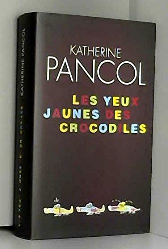 9782744198908: Les yeux jaunes des crocodiles