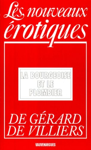 9782744301674: Bourgeoise et le plombier (Nouveaux Erotiques)