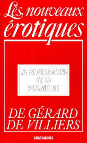 9782744301674: Bourgeoise et le plombier