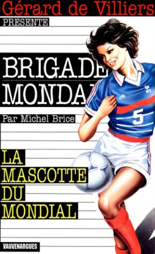 Stock image for Mascotte du mondial for sale by secretdulivre