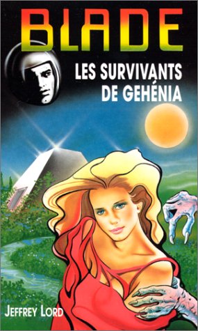 Les Survivants de Gehenia (9782744304798) by Lord