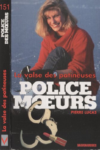 Beispielbild fr Police des moeurs n 151 - la valse des patineuses zum Verkauf von books-livres11.com