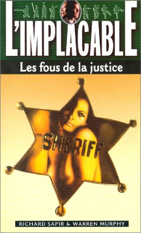 L'Implacable: Les Fous de la justice (9782744307676) by Sapir, Richard; Murphy, Warren