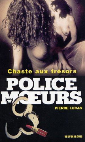 Imagen de archivo de Chaste aux trsors Police des moeurs, numro 158 a la venta por secretdulivre