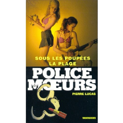Imagen de archivo de Police des Moeurs 168 Sous les Poupes de la Plage a la venta por books-livres11.com