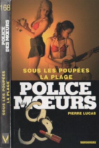 Stock image for Police des Moeurs 168 Sous les Poupes de la Plage for sale by books-livres11.com