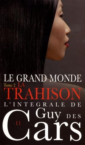 Le grand monde, Tome 2 (French Edition) (9782744315244) by Guy Des Cars