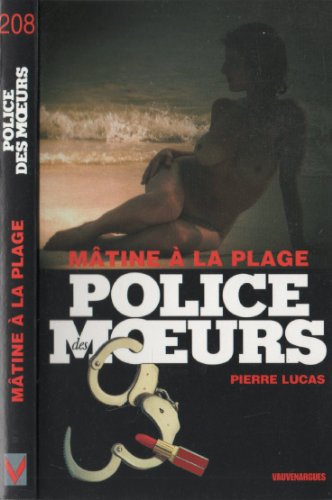 Imagen de archivo de Police des Moeurs 208 : Mtine  la plage a la venta por secretdulivre