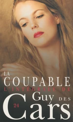 COUPABLE (LA) (9782744316555) by Guy Des Cars