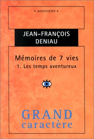Beispielbild fr Mmoires de 7 vies, tome 1 : Les Temps aventureux zum Verkauf von Ammareal
