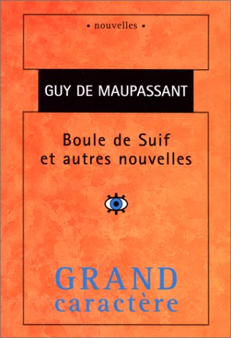 Stock image for Boule de Suif: et autres nouvelles for sale by BookHolders