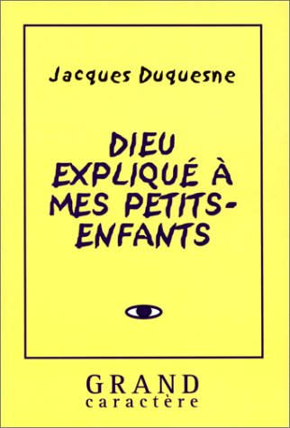 9782744405044: Dieu expliqu  mes petits-enfants