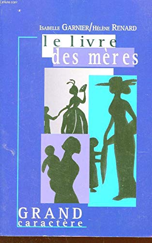 Stock image for le livre des mres for sale by Ammareal