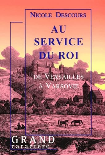 9782744405587: au service du roi, de versailles  varsovie