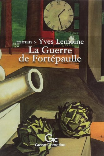 Beispielbild fr La guerre de Fortpaule zum Verkauf von Ammareal