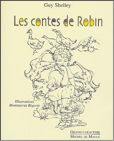 Beispielbild fr Les contes de Robin, gardien d'oies zum Verkauf von Ammareal