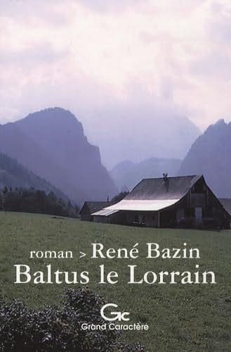 9782744407260: Baltus le Lorrain