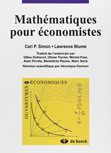 Beispielbild fr Mathmatiques pour conomistes Carl P. Simon and Lawrence Blume zum Verkauf von e-Libraire