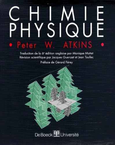 Chimie physique (9782744500275) by Atkins, Peter William; Mottet, Monique; Toullec, Jean; Guenzet, Jacques