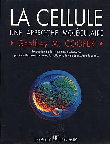 La cellule: Une approche molÃ©culaire (9782744500565) by Cooper, Geoffrey M