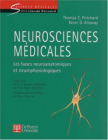 Stock image for Neurosciences mdicales: Les bases neuroanatomiques et neurophysiologiques for sale by Ammareal