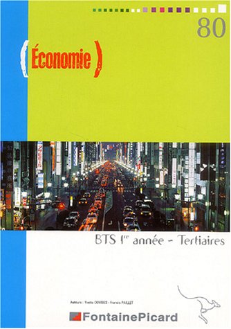 Beispielbild fr Economie BTS 1e anne tertiaires: Economie gnrale zum Verkauf von Ammareal