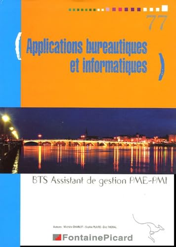 9782744613104: Applications bureautiques et informatiques BTS Assistant de gestion PME-PMI