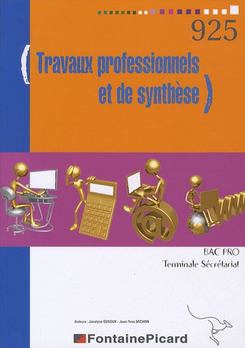 Imagen de archivo de Travaux professionnels et de synthse Tle Bac pro secrtariat a la venta por Librairie Th  la page